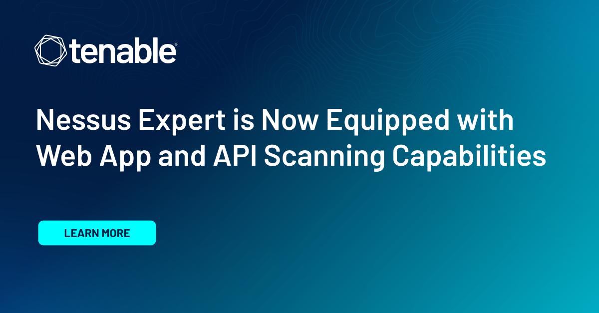 Nessus Expert is Now Equipped with Web App and API Scanning Capabilities
